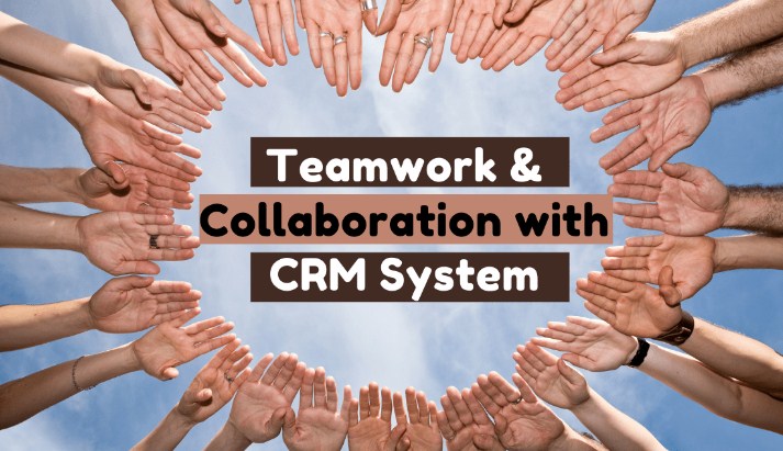 Boosting Team Collaboration with CRM